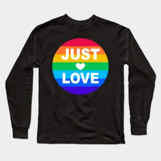 Just Love Pride Flag Long Sleeve T-Shirt